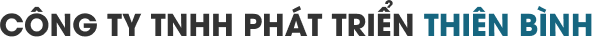  CÔNG TY TNHH PHÁT TRIỂN THIÊN BÌNH 